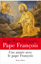 Une année avec le pape françois