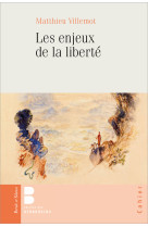 Les enjeux de la liberté