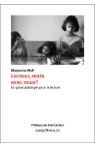 Lecteur, reste avec nous ! - un grand plaidoyer pour la lecture