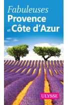 Fabuleuse provence et côte d'azur