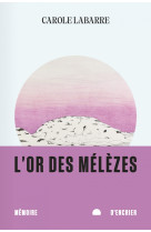 L'or des mélèzes