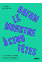 Gafam, le monstre à cinq têtes