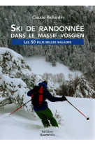 Ski de randonnée dans le massif vosgien - les 50 plus belles balades