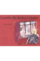 La petite fille derrière la fenêtre