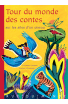 Tour du monde des contes sur les ailes d'un oiseau