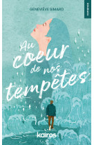 Au coeur de nos tempêtes