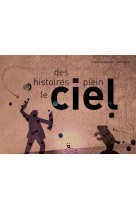 Des histoires plein le ciel