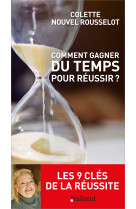 Comment gagner du temps pour réussir