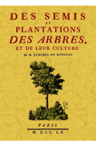 Des semis et plantations des arbres, et de leur culture