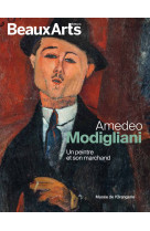 Amedeo modigliani. un peintre et son marchand