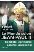 Le monde selon jean-paul ii