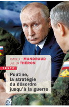 Poutine, la stratégie du désordre jusqu'à la guerre