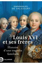 Louis xvi et ses frères