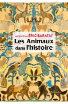 Les animaux dans l’histoire