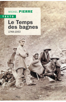 Le temps des bagnes