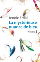 La mystérieuse nuance de bleu