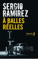 A balles réelles