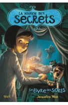 La maison des secrets, tome 2