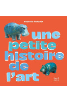 Une petite histoire de l'art