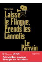 Laisse le flingue, prends les cannolis - le parrain : l'épop