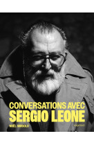 Conversations avec sergio leone - nouvelle édition augmentée