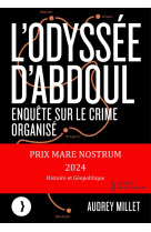 L'odyssée d'abdoul - enquête sur le crime organisé