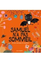 Samuel n'a pas sommeil