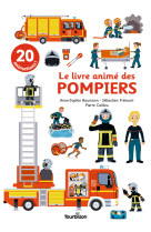 Le livre animé des pompiers