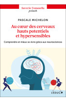 Au coeur des cerveaux hauts potentiels et hypersensibles