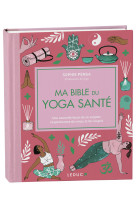 Ma bible du yoga santé - édition de luxe