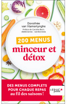 200 menus minceur et détox - édition 2023