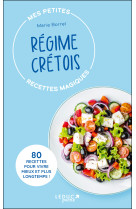 Mes petites recettes magiques régime crétois - édition 2023