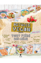 Tout faire soi-même - astuces vegan