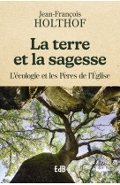 La terre et la sagesse