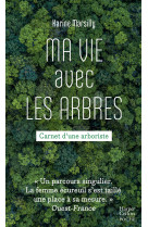 Ma vie avec les arbres