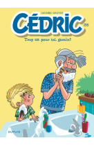 Cédric - tome 35 - trop tôt pour toi, gamin !