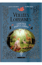 Veillées lorraines - contes populaires