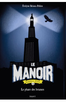 Le manoir saison 2, tome 04