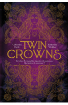  twin crowns, tome 01