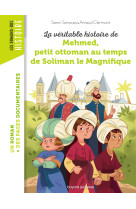 La véritable histoire de mehmed au temps de soliman le magnifique