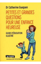 Petites et grandes questions pour une enfance heureuse