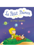 Le petit prince et ses amis : les étoiles sifflantes