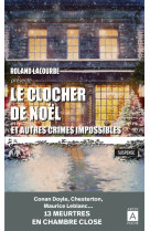 Le clocher de noël et autres crimes impossibles