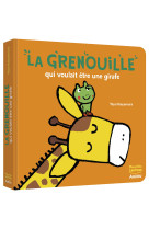 La grenouille qui voulait être une girafe