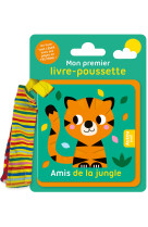 Mon premier livre-poussette - amis de la jungle