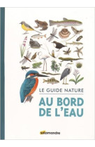 Guide nature - au bord de l'eau