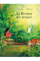 La riviere des brumes.