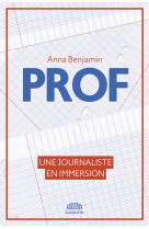 Prof - une journaliste en immersion