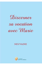 Discerner sa vocation avec marie