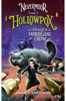 Nevermoor - tome 3 hollowpox